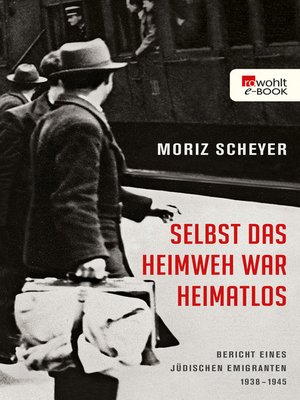 cover image of Selbst das Heimweh war heimatlos